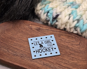 Move over Boys Let A Girl Show You How to Play Hockey  Faux Leather Patches Crochet Beanies ~ Cozies ~ Ear warmers ~ Knit Hats ~ Sports