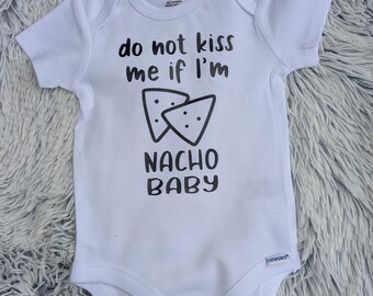 Body infantil "Nacho Baby", Body divertido para bebê, Roupa infantil "Não me beije", Camiseta fofa para recém-nascido, Presente para chá de bebê, Humor com tacos