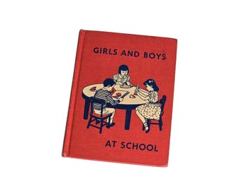 Vintage 1956 Child Reader Girls and Boys at School Hardcover Reader Schoolbook