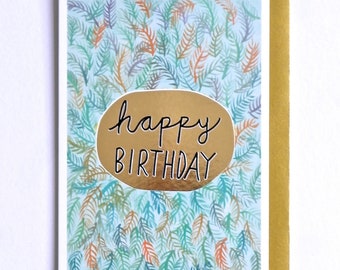 Birthday Card, Nature Birthday Card, Happy Birthday Fern Leaves Foiled Card