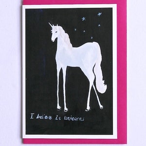 Unicorn Card, Illustrated Unicorn Card, I Believe in Unicorns Illustrated Unicorn Card, Card for Unicorn Lovers image 1