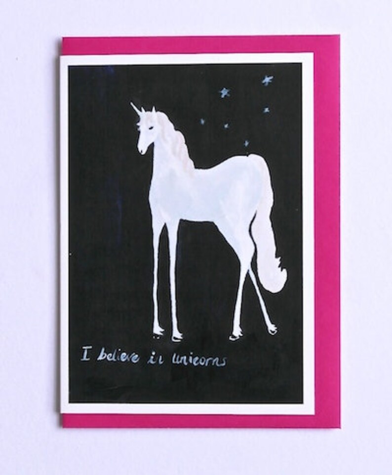 Unicorn Card, Illustrated Unicorn Card, I Believe in Unicorns Illustrated Unicorn Card, Card for Unicorn Lovers image 1