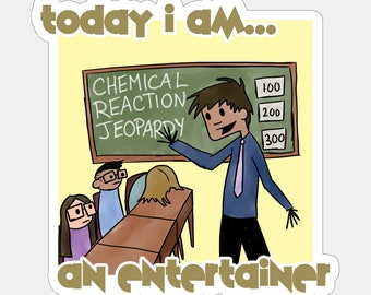 Today I am an Entertainer Sticker or Magnet | Summers Off