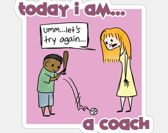Today I am a Coach Sticker or Magnet | Summers Off