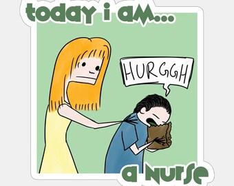 Today I am a Nurse Sticker or Magnet | Summers Off