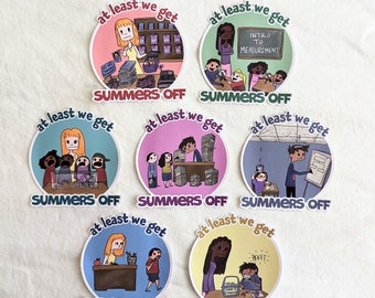 At least we get Summers Off Sticker | Summers Off