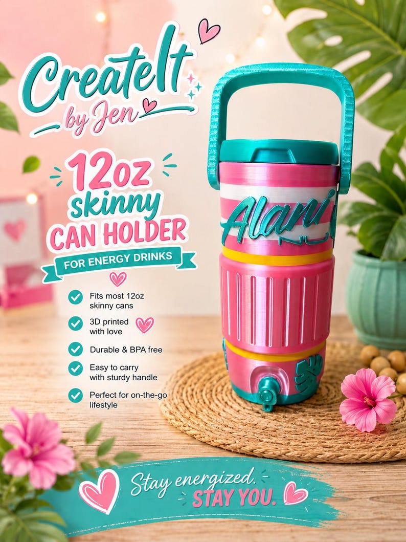 May include: A pink and white 12oz skinny can holder with a teal handle and accents. The can holder has the name "Alani" printed on it. The text "Create It by Jen" and "Stay energized. Stay you." are also visible.