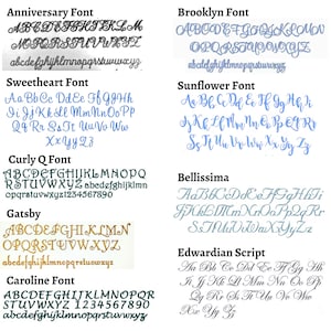 May include: A chart showing different font styles, including Anniversary, Sweetheart, Curly Q, Gatsby, Caroline, Brooklyn, Sunflower, Bellissima, and Edwardian Script. Each font style is displayed with the alphabet in uppercase and lowercase letters.
