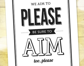 Funny Bathroom Wall Art Decor, Toilet Humor Print, We Aim to Please, Printable Bathroom Art, Housewarming Gift, Funny Gift, DIGITAL DOWNLOAD