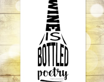 Wine is Bottled Poetry Print — Wine lover housewarming gift — 11"x17" — INSTANT DOWNLOAD!