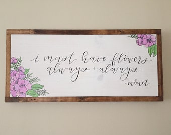 I Must Have Flowers - Wall Decor