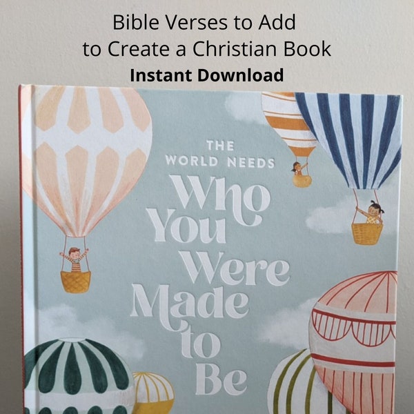 Bible Verses for The World Needs Who You Were Made to Be | Digital Download | Custom Christian Book