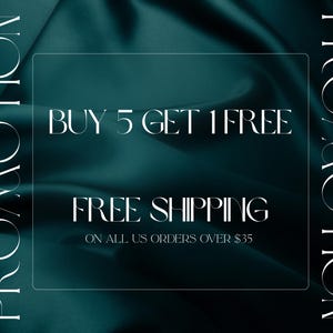 The image is a promotional advertisement for a product, featuring a dark green background with white text. The text announces a promotion where customers can buy 5 items and get 1 free, with free shipping on all US orders over $35.