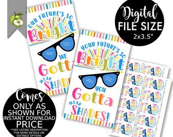 Your Future's So Bright printable gift tags, Classroom sunglasses, our future’s so bright, you GOTTA wear shades,Printable INSTANT DOWNLOAD