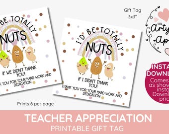 we&#39;d/I&#39;d be totally Nuts if we/I didn&#39;t thank you, NUTS, mixed nuts day, hamper, teacher appreciation, peanut, mixed nuts, INSTANT DOWNLOAD
