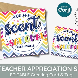 Puede incluir: Conjunto de agradecimiento para profesores editable con un patrón de chevron colorido y el texto "You are Scent-sational". El conjunto incluye una tarjeta de felicitación de 5x5 pulgadas y una etiqueta de regalo de 3x3 pulgadas.