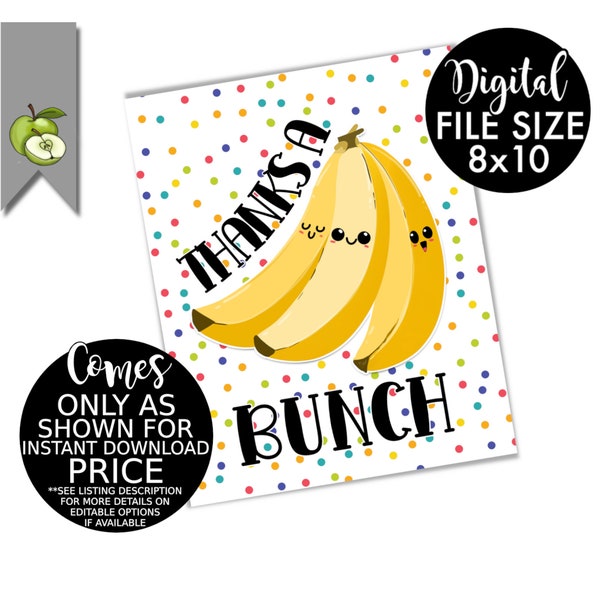 thanks a BUNCH of bananas SIGN 8X10", banana loaf, fruit , banana candy, teacher appreciation, nurse staff sweetest day instantdownload