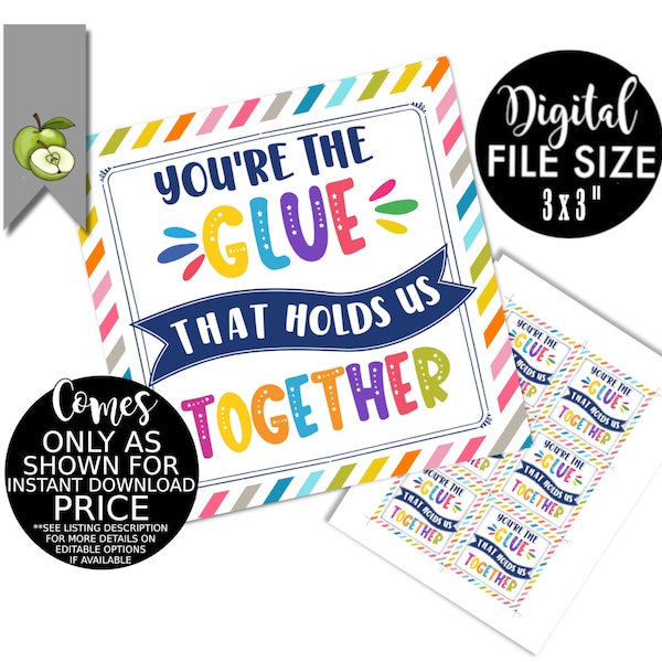 Glue gift tag, you're the glue that holds us togther, glue stick, stationary, sticky notes, Teacher Appreciation, printable INSTANT DOWNLOAD