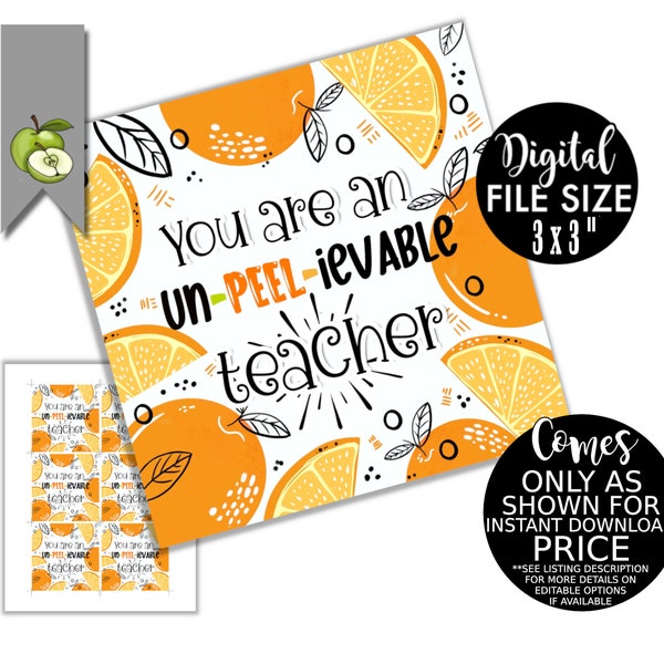 oranges, You are an un-peel-ievable teacher!  teacher appreciation, juice, best teacher  gift, Orange Themed Teacher Gift INSTANT DOWNLOAD