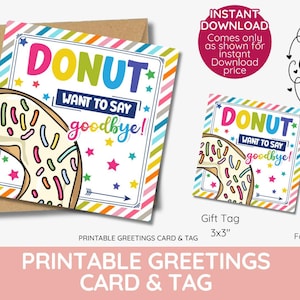 donut wil afscheid nemen afdrukbare cadeaukaart en kaart, waardering leraar, DONUT-feestpicknick, bedankt, INSTANT DOWNLOAD, lieve gunst