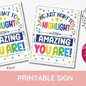 we want to highlight how amazing you are! teacher appreciation 8.5x11, staff thank you highlighter pens stationery, colourful, DOWNLOAD