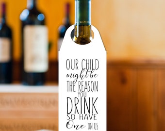 Our child might be the reason you drink so have one on us, teacher wine tag, the reason you drink, printable gift tag, end of year tag,