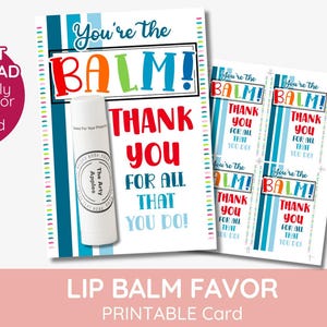 You&#39;re the balm gift tags, teacher gift tag, mother&#39;s day gift tags, lipstick, printable, lip balm tags happy birthday, INSTANT DOWNLOAD