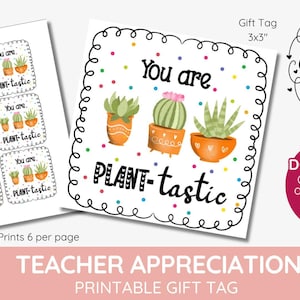 Pflanze Geschenkanhänger, du bist pflanzentastisch Lehrer Wertschätzung Woche, Samen, Zwiebel, Blumenstrauß Lehrerin zum Ausdrucken, sofortiger Download
