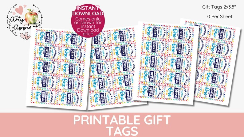 May include: Printable gift tags with a rainbow striped background and the text "It's a celebration, so you can drink one!" in blue and white text. The tags are 5.1 x 8.9 cm.