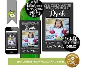 Ediatble our child may be the reason you drink, wine labels for teachers, EDITABLE teacher Wine Label, INSTANT DOWNLOAD, end of term, funny