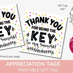 Bedankt dat je de SLEUTEL bent tot mijn succes, waardering, succesvolle studenten, vrijwillige sleutellabels, medewerker, afdrukbare Instant download