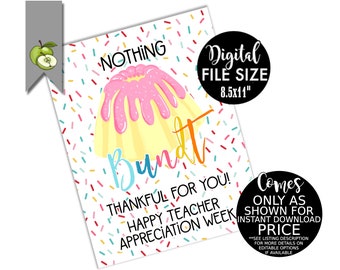 nothing Bundt thankful for you, 8.5 x 11", teacher, Teacher  Appreciation week, Volunteer, Printable Bakery sign, instant DOWNLOAD
