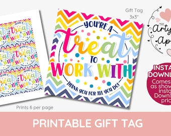 Pode incluir: Etiqueta de presente imprimível com um padrão chevron colorido e o texto "You're a treat to work with. Thank you for all you do!" A etiqueta mede 7,62 cm x 7,62 cm e imprime 6 por página.