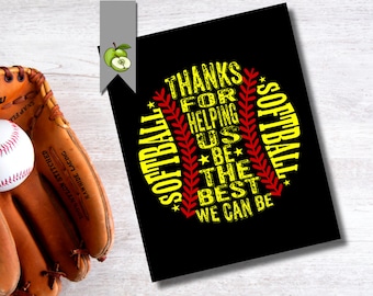 Softball Coach, Appreciation gift, "Thanks for helping us be the best we can" Coach, typography Softball,  DIY Printable, birthday, SB2,