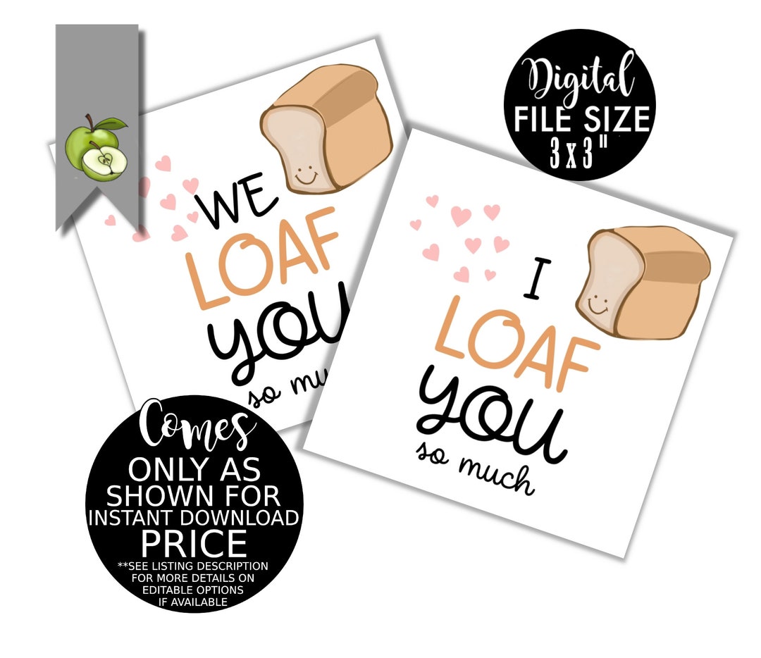 We Loaf You so Much I Loaf You Bread Sliced Bread Tag Etsy