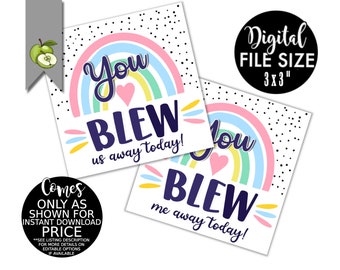 you Blew me/us away gift tag, printable bubbles gift tag, teacher graduation, gift, end of year tag, comic, rainbow, INSTANT DOWNLOAD