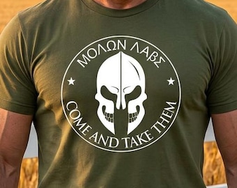 Molon Labe - Come and Take Them T-Shirt for Lovers of Second Amendment, Defend the Second