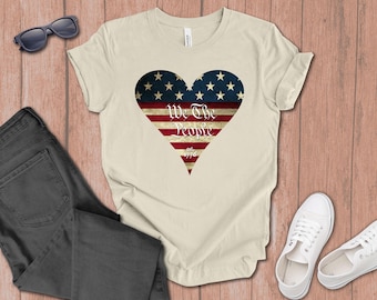 We the People Heart T-Shirt gift for dad, Memorial Day, Fourth of July gift