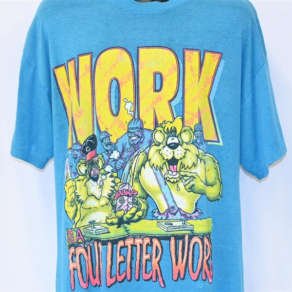 90s Work is a Four Letter Word Funny Cartoon Bear Neon Distressed t-shirt Extra Large