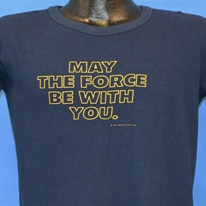 70s Star Wars A New Hope May the Force Be With You Jedi Movie Quote t-shirt Medium