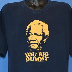 Y2K Sanford & Son You Big Dummy Redd Foxx Funny TV Sitcom t-shirt Extra Large