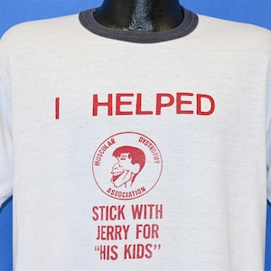 80s I Helped Stick With Jerry For His Kids Muscular Dystrophy Association Ringer t-shirt Large