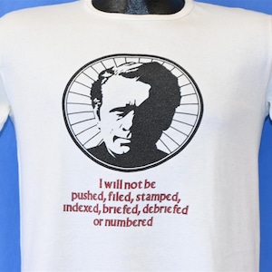70s The Prisoner Patrick McGoohan TV Show I Will Not Be Pushed Quote t-shirt Medium