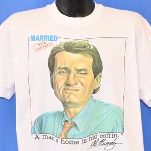 80s Al Bundy Married With Children a Man&#39;s Home is His Coffin TV Show Sitcom t-shirt Extra Large