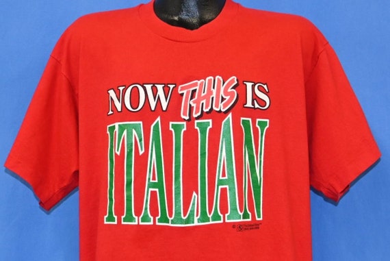 90s Now This is Italian Italy Pride Nationalities Funny T-shirt 