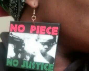 No Piece, No Justice!