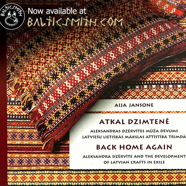 Back Home Again: Dzērvīte and Latvian Crafts in Exile by Aija Jansone