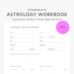 Könnte beinhalten: Ein weißes Astrologie-Arbeitsbuch mit dem Titel "Intermediate Astrology Workbook". Das Arbeitsbuch enthält Abschnitte zur Aufzeichnung von Geburtsdaten, Planetenpositionen und astrologischen Beobachtungen. Ein pinkfarbener Kreis mit dem Wort "Digitaler Download" befindet sich oben rechts.