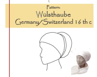 PDF PATTERN: Wulsthaube, 16th century German/Trossfrau coif (One Size)