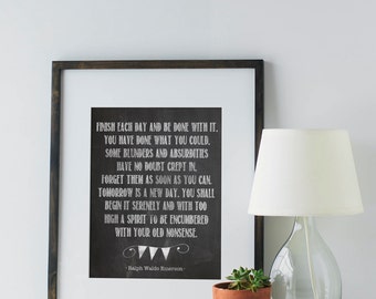 Finish Each Day Quote by Ralph Waldo Emerson - 5x7 - Chalkboard Background